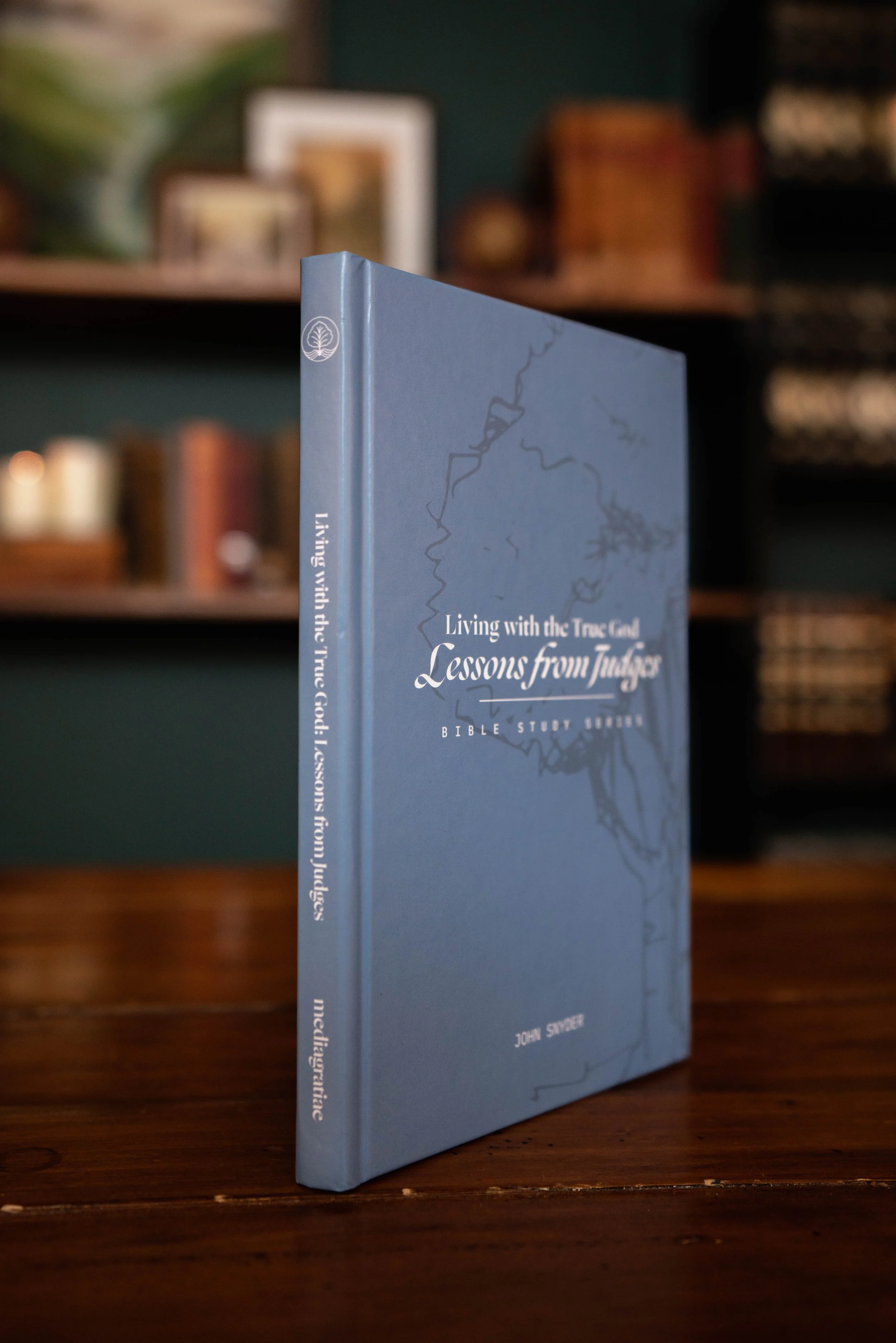 Living with the True God: Lessons from Judges Workbook