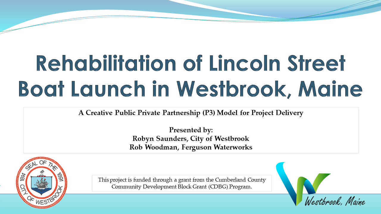 Rehabilitation of Lincoln Street Boat Launch in Westbrook, Maine