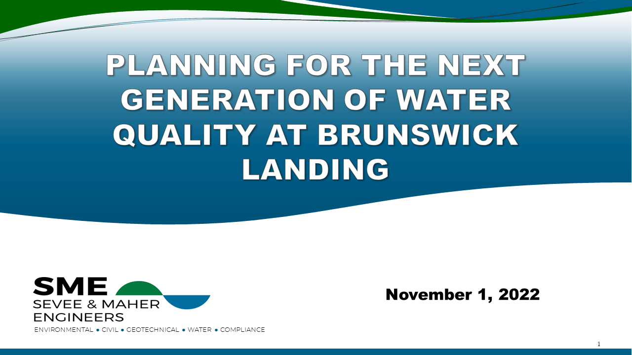 PLANNING FOR THE NEXT GENERATION OF WATER QUALITY AT BRUNSWICK LANDING