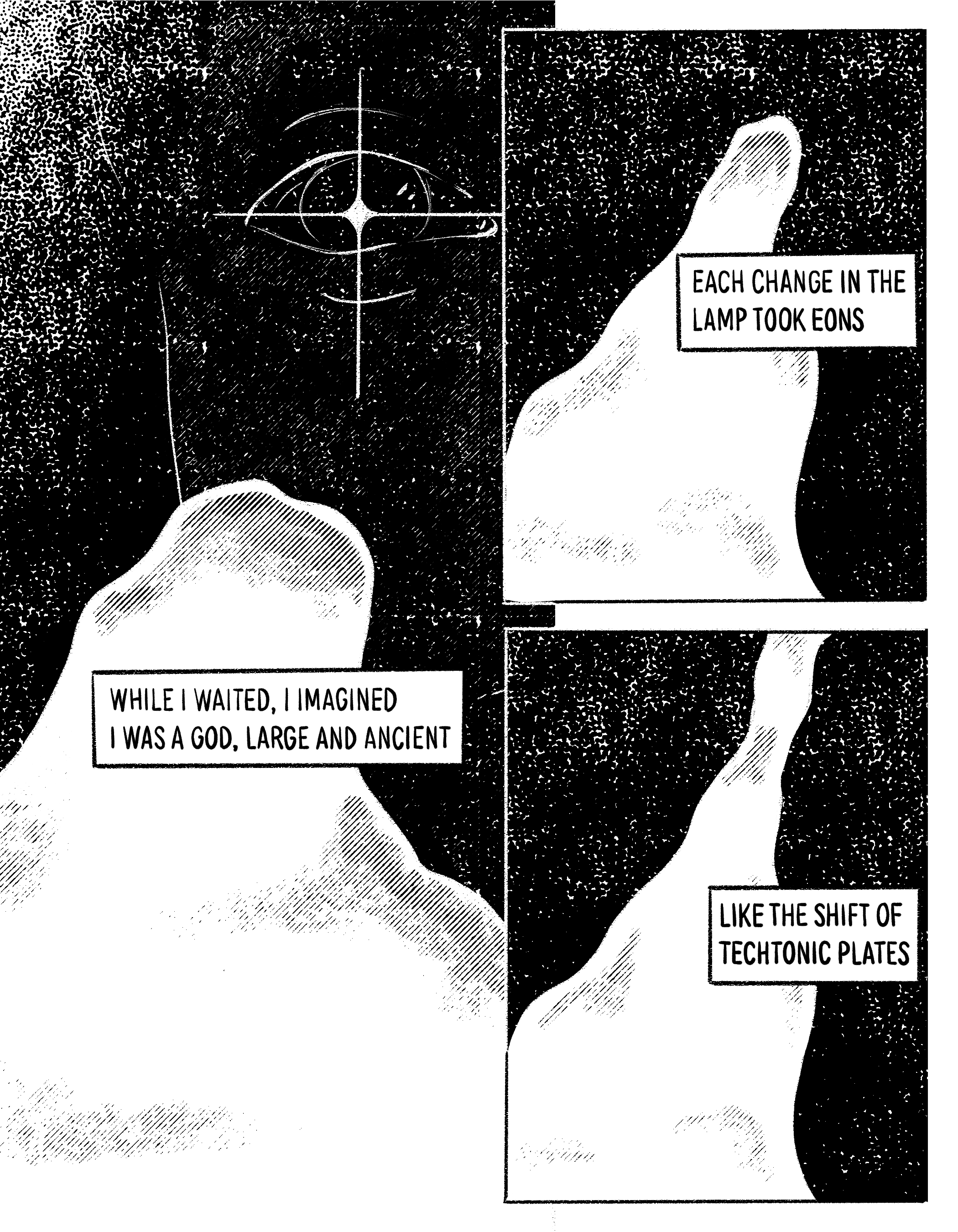 Page 2 contains three panels of lava lamp goo being observed by the outline of an eye that looks like a star. It reads, "While I waited, I imagined I was a god, large and ancient. Each change in the lamp too eons like the shift of techtonic plates."