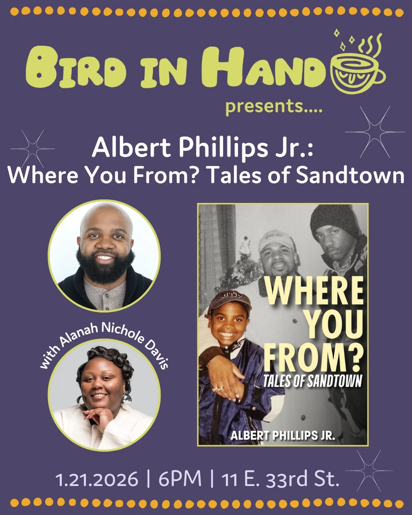 Happy New Year! Pull up and join me for a conversation with journalist, storyteller, and cultural curator @alanahasenteredthechat as we talk about my new book Where You From? Tales of Sandtown.

We&rsquo;ll be at @birdinhandcoffeeandbooks on January 