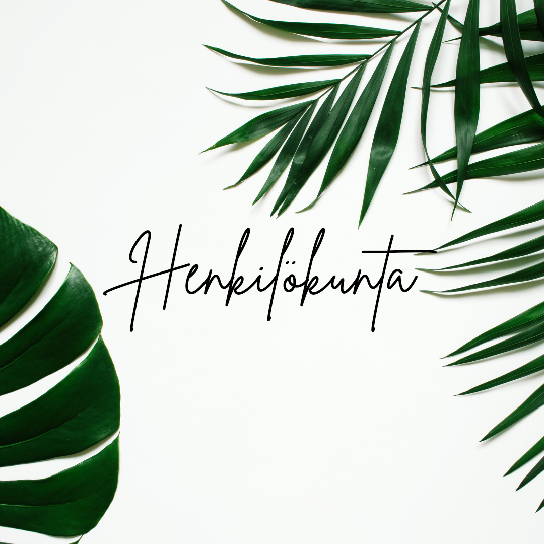Vihreitä trooppisia lehtiä valkoisella taustalla ja suomenkielinen viesti jossa teksti henkilökunta.