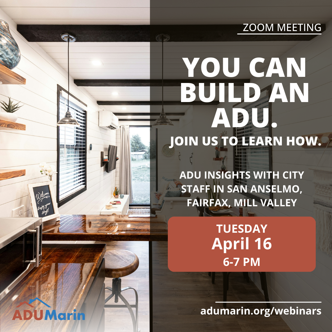 Webinar: ADU Insights with City Staff from San Anselmo, Fairfax and Mill Valley