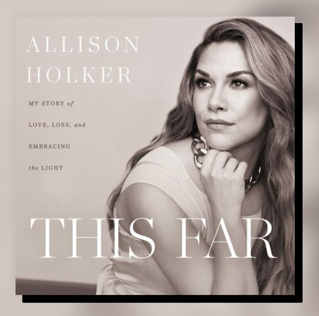 This Far: My Story of Love, Loss, and Embracing the Light (2025) by Allison Holker