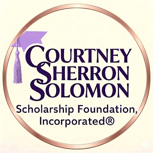 Courtney Sherron Solomon Scholarship Foundation Incorporated®