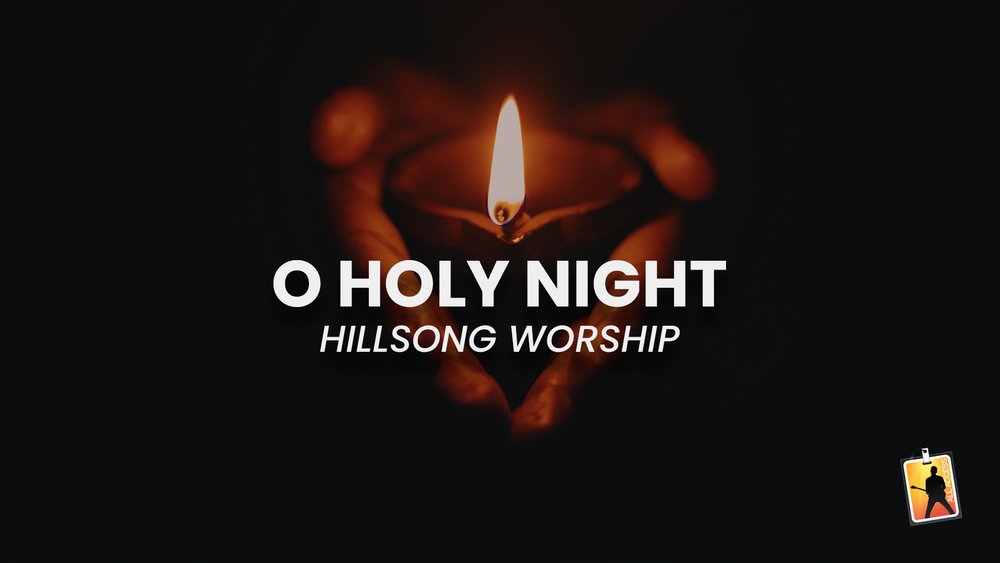 O Holy Night Lyric Video - Hillsong Worship 