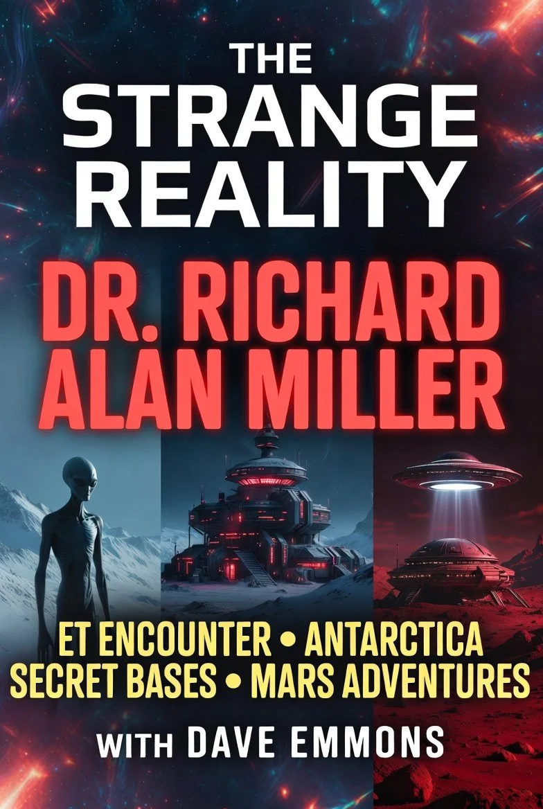 This episode of "The Strange Reality with Dave Emmons" features Dr. Richard Alan Miller