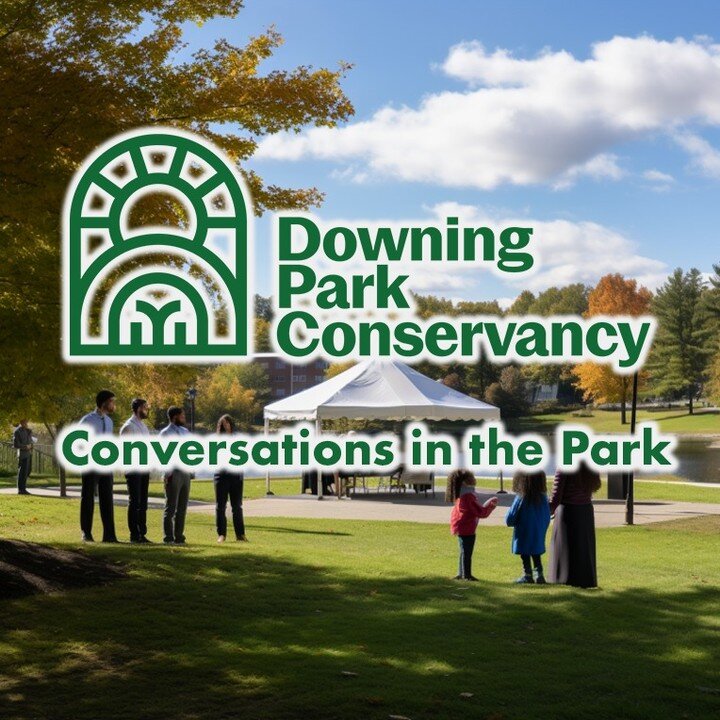 Please join us September 9th 11-1pm
 
We're thrilled to invite you to join us for a special event, &quot;Conversations in the Park,&quot; hosted by the newly rebranded Downing Park Conservancy! Come discover our fresh look and renewed commitment to p