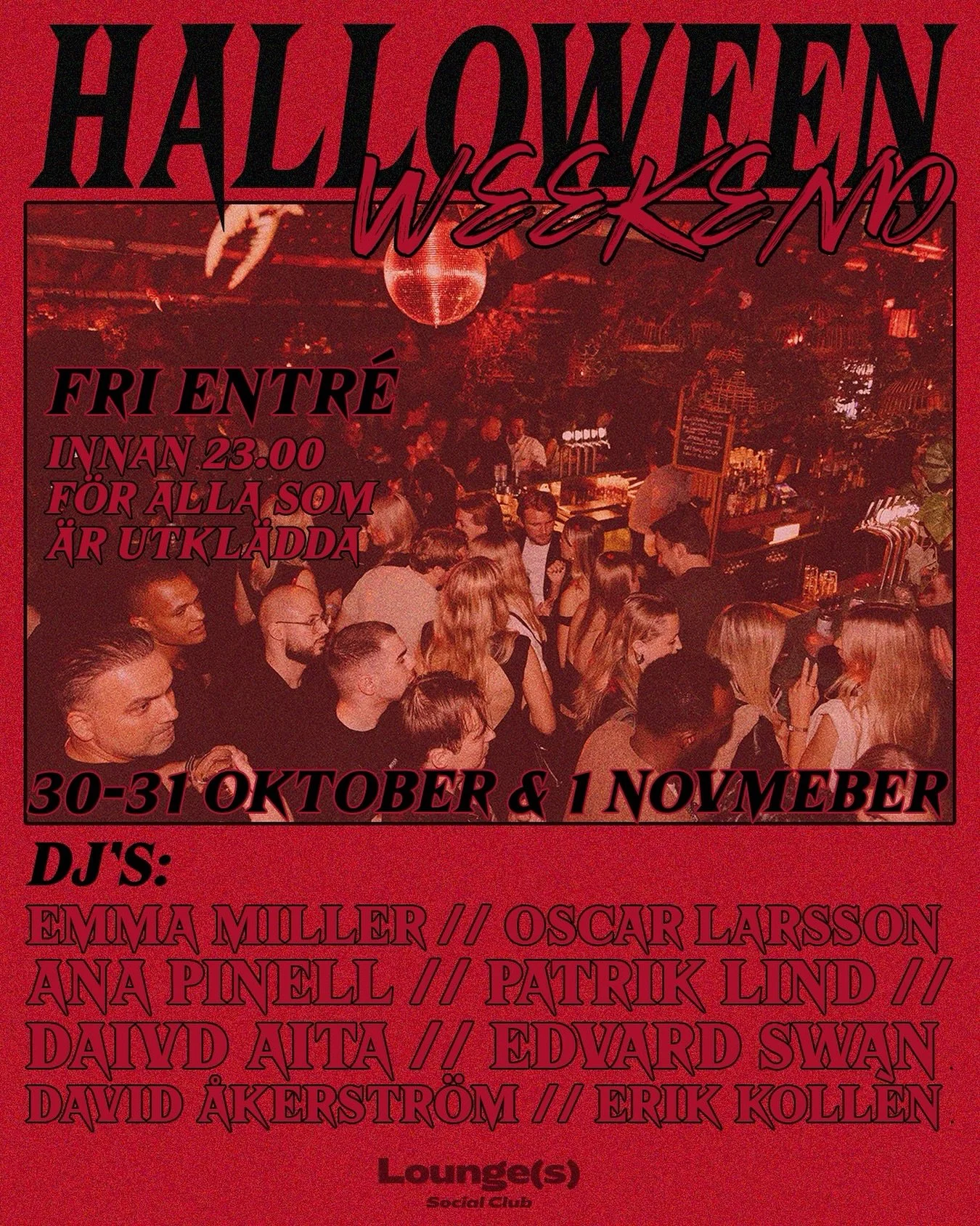 UPPDATERING! Halloween Night blir Halloween Weekend🫣
Lounge(s) öppnar upp för en helg fylld av fest i halloween-anda! Under 30 Oktober till 1 November har ni alltså FRI ENTRÉ om ni kommer utklädda! 🎃
💀TORSDAG 30/10
@pa
