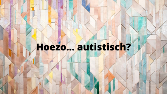 Hé, je ziet er niet autistisch uit