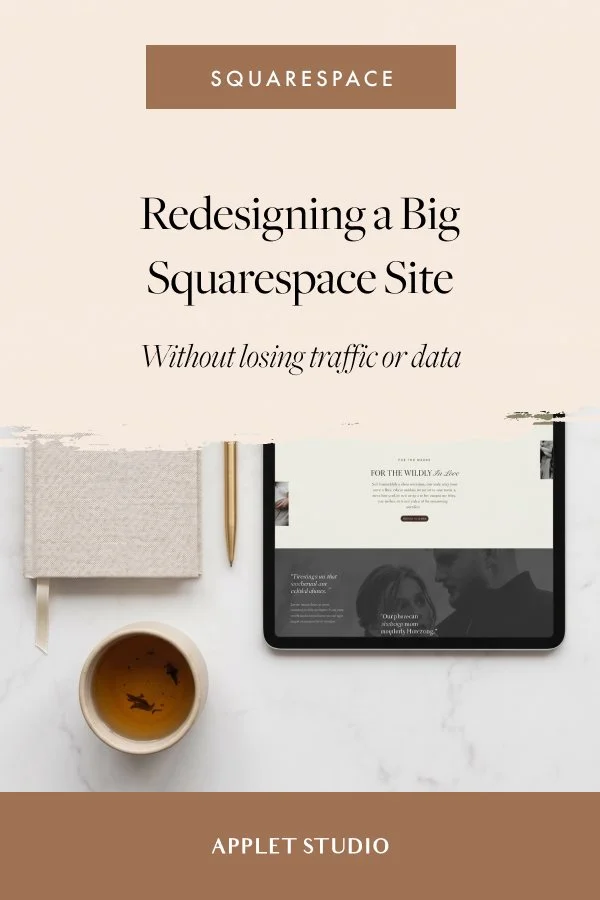 How to Redesign a Large Squarespace Website Without Losing Traffic or Data