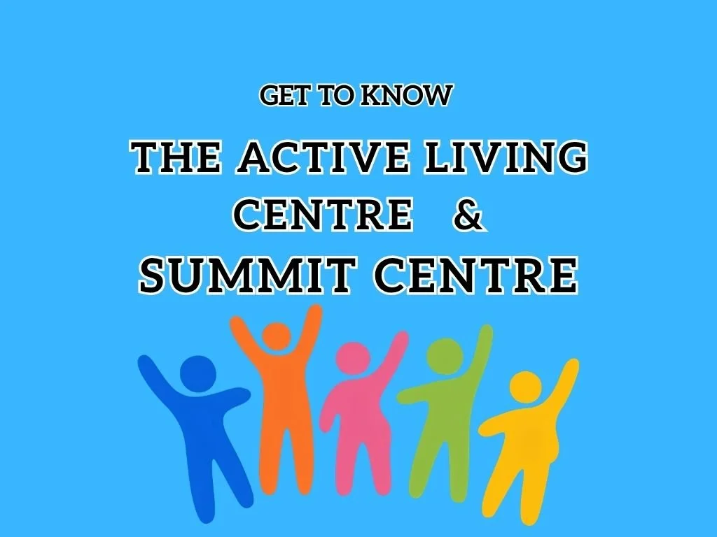Get to Know the Active Living Center!