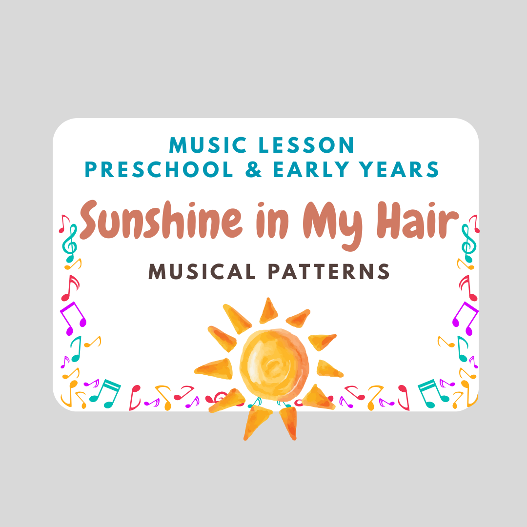 Sunshine in My Hair (Preschool / Early Years Lesson)