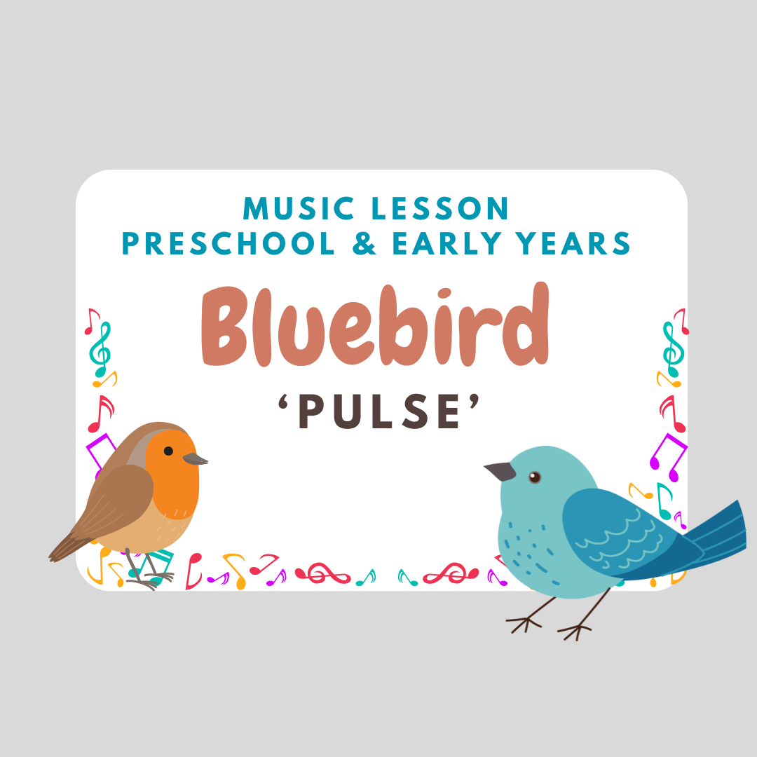 Bluebird (Preschool / Early Years Lesson)