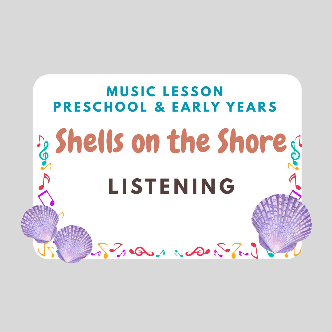 Shells on the Shore (Preschool / Early Music Lesson)