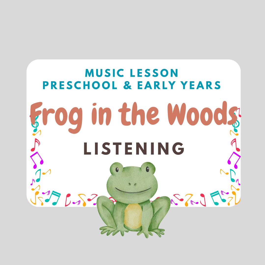 Frog in the Woods (Preschool / Early Music Lesson)
