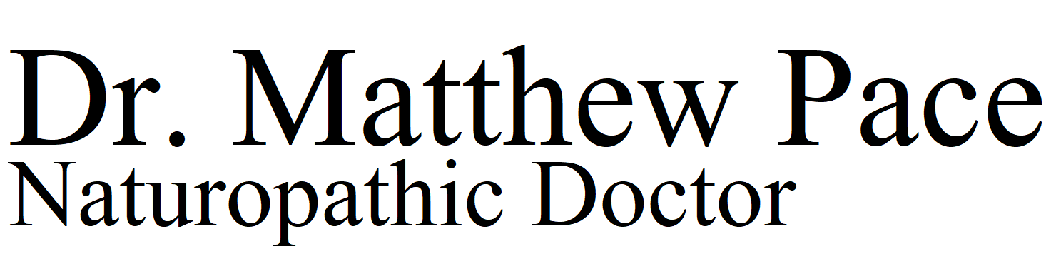 Dr. Matthew Pace, Naturopathic doctor