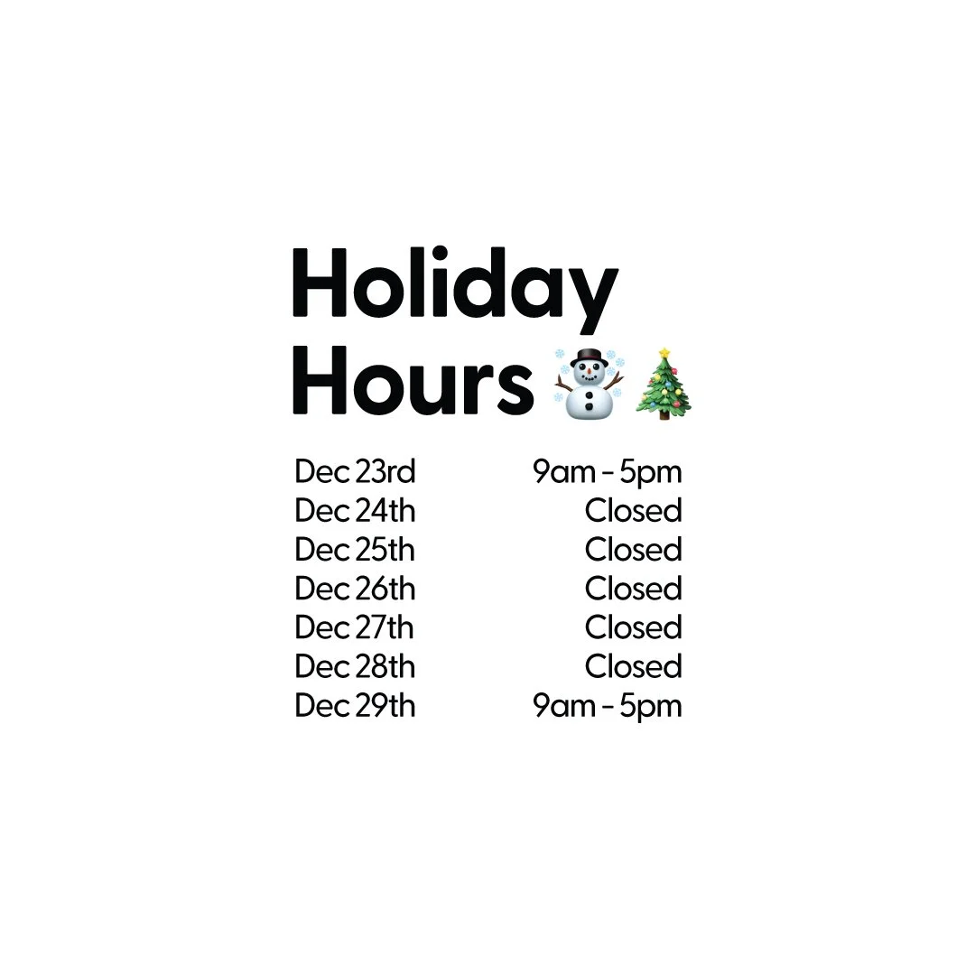 It's Time!!! ✨🎄😁 We are almost there! Here are our Holiday Hours!