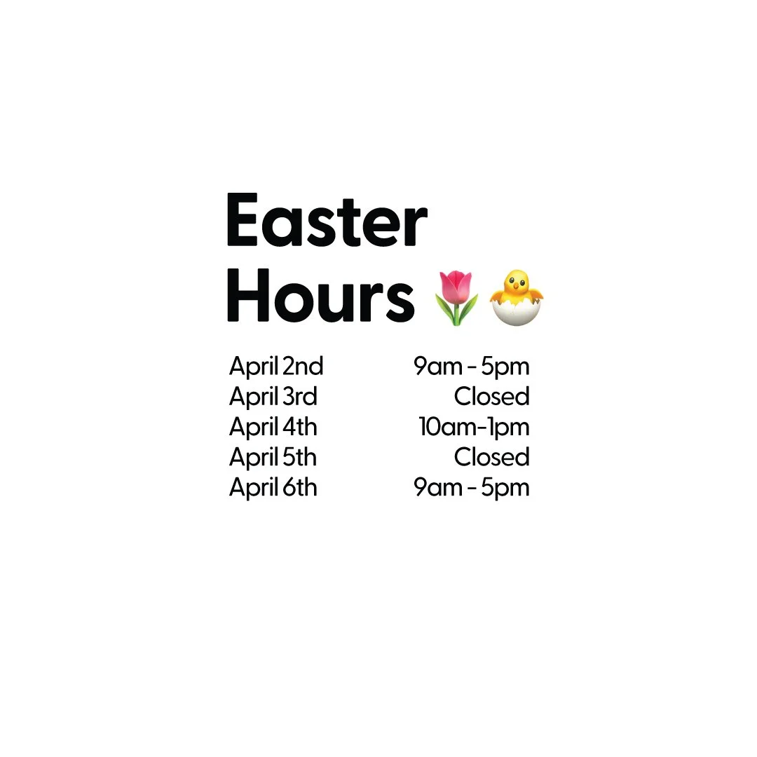 Easter weekend is approaching! ❤️🌷🐣 Here are our hours for the holiday weekend!