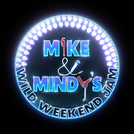 MIKE &amp; MINDY&#39;S WILD WEEKEND JAM