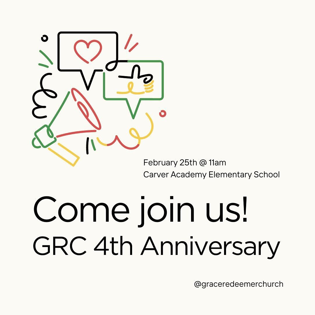 Join us for our 4th Anniversary Service this Sunday (2/25) at 11am as we celebrate and remember God&rsquo;s faithfulness at GRC! See you all there 😙