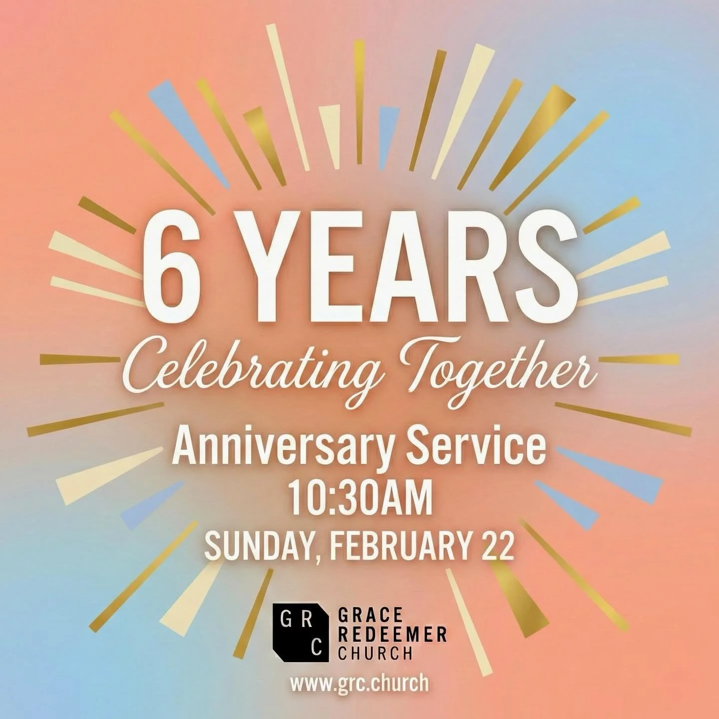 On Feb. 22, we are celebrating the church&rsquo;s 6th anniversary. Our special guest speaker is Pastor David Park (The Well SGV)! This is a great Sunday to invite friends and family to celebrate and support GRC&rsquo;s mission and vision! Lunch will 