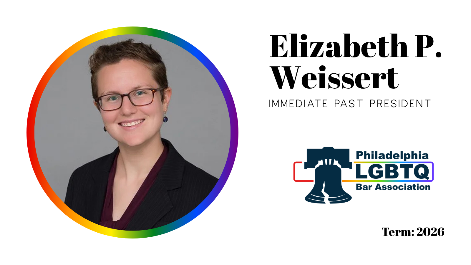 Elizabeth P. Weissert, Immediate Past President | Term: 2026