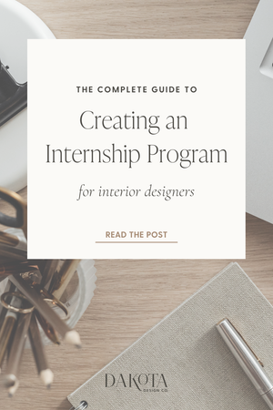 How to Create an Internship Program for Your Interior Design Business ...