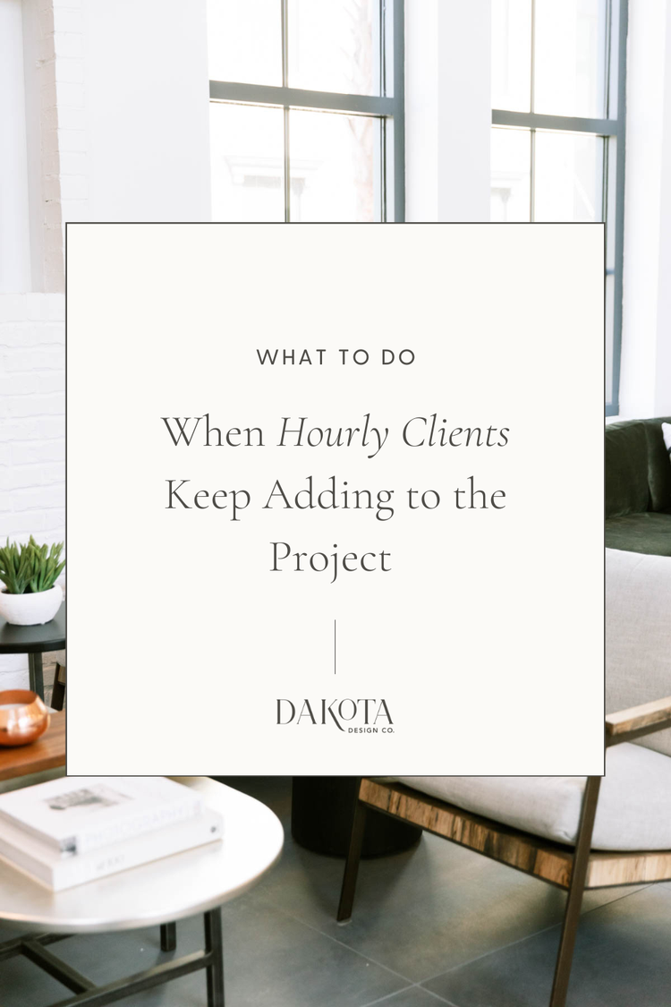 Dear Dakota Series | How to Handle Scope Creep as an Hourly Designer