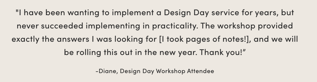 Design Day testimonial for Dakota Design Company