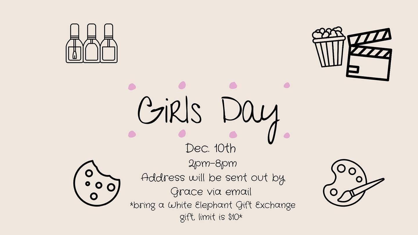 Girls Day!✨🪩🥳 
We hope you can join us on Dec. 10th from 2pm-8pm. 
This is going to be a fun time where we&rsquo;ll get to gather together &amp; fellowship with one another. The day will look like lots of food, nail painting, bracelet making, paint