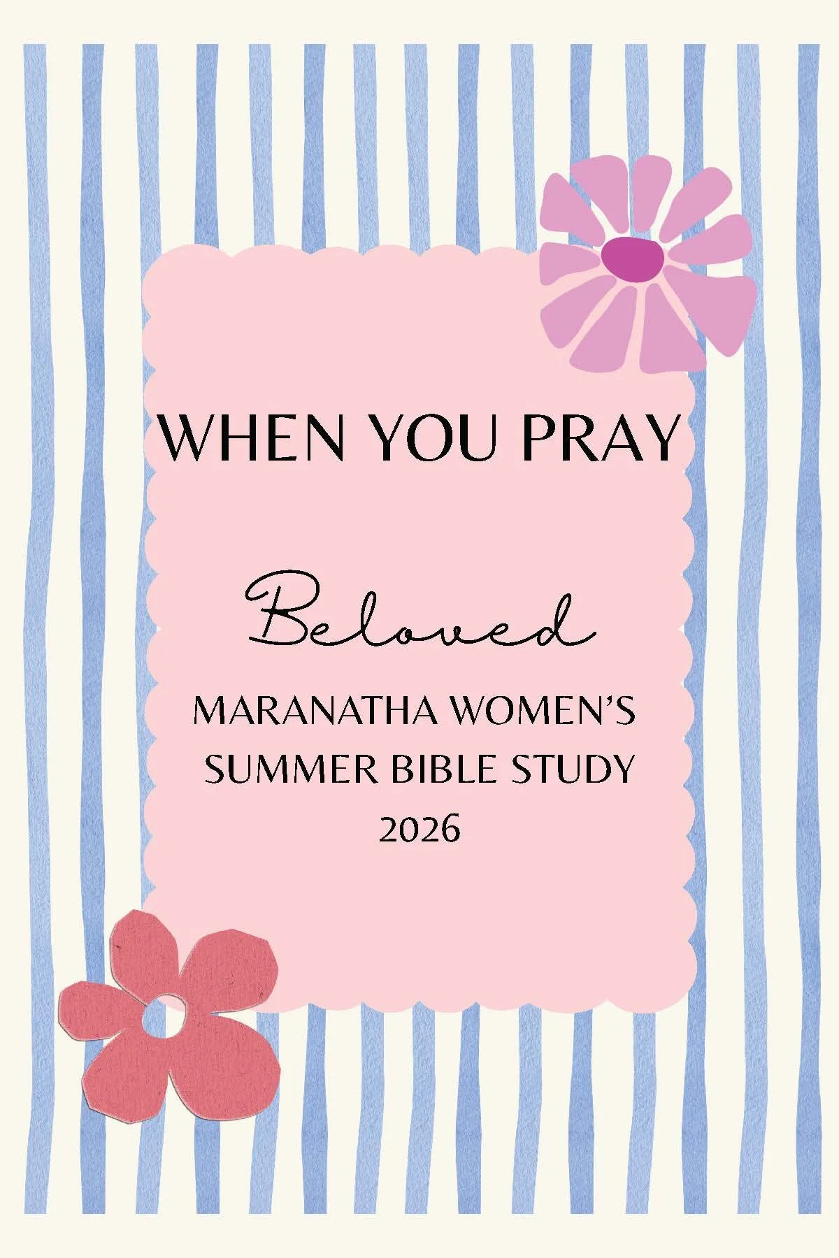 When You Pray - Summer Study 2026 
