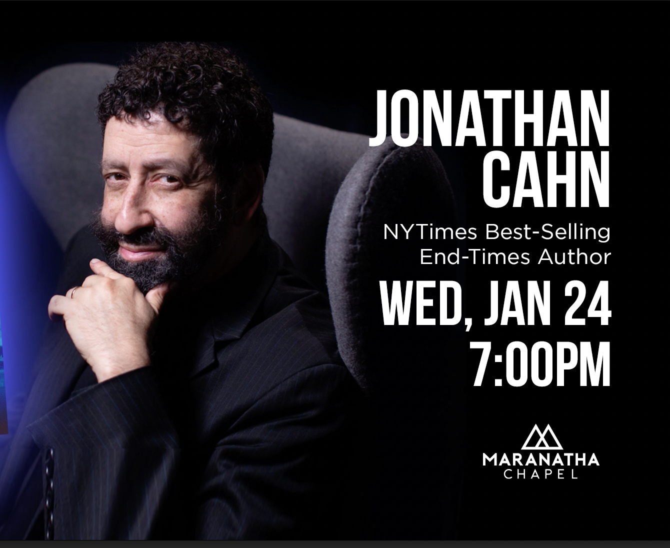 GUEST SPEAKER JONATHAN CAHN — Maranatha Chapel