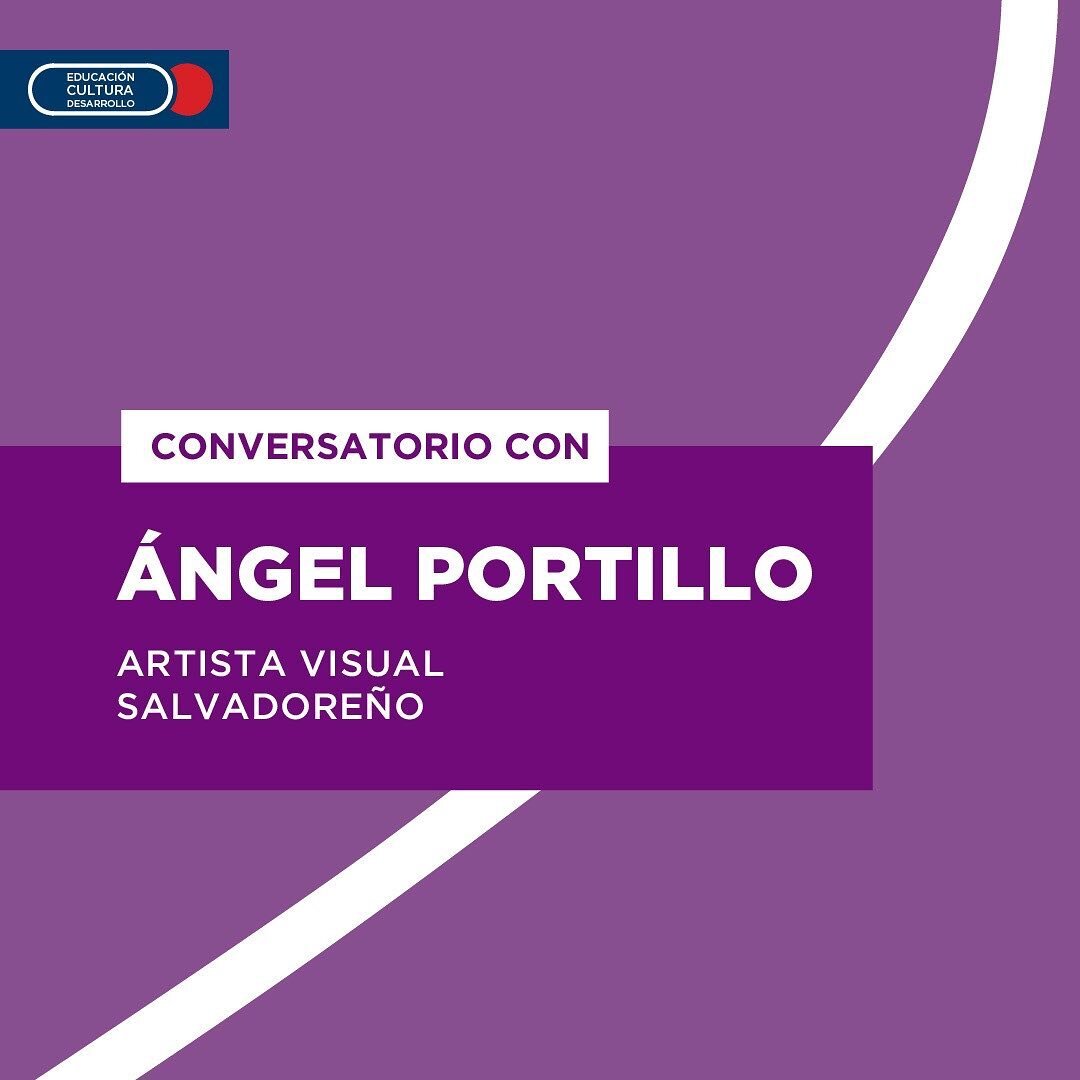 El tercer y &uacute;ltimo conversatorio de la 27 Bienal de Pintura ser&aacute; esta tarde. &Aacute;ngel Portillo, artista visual salvadore&ntilde;o, les espera hoy en el Museo para la Identidad Nacional.