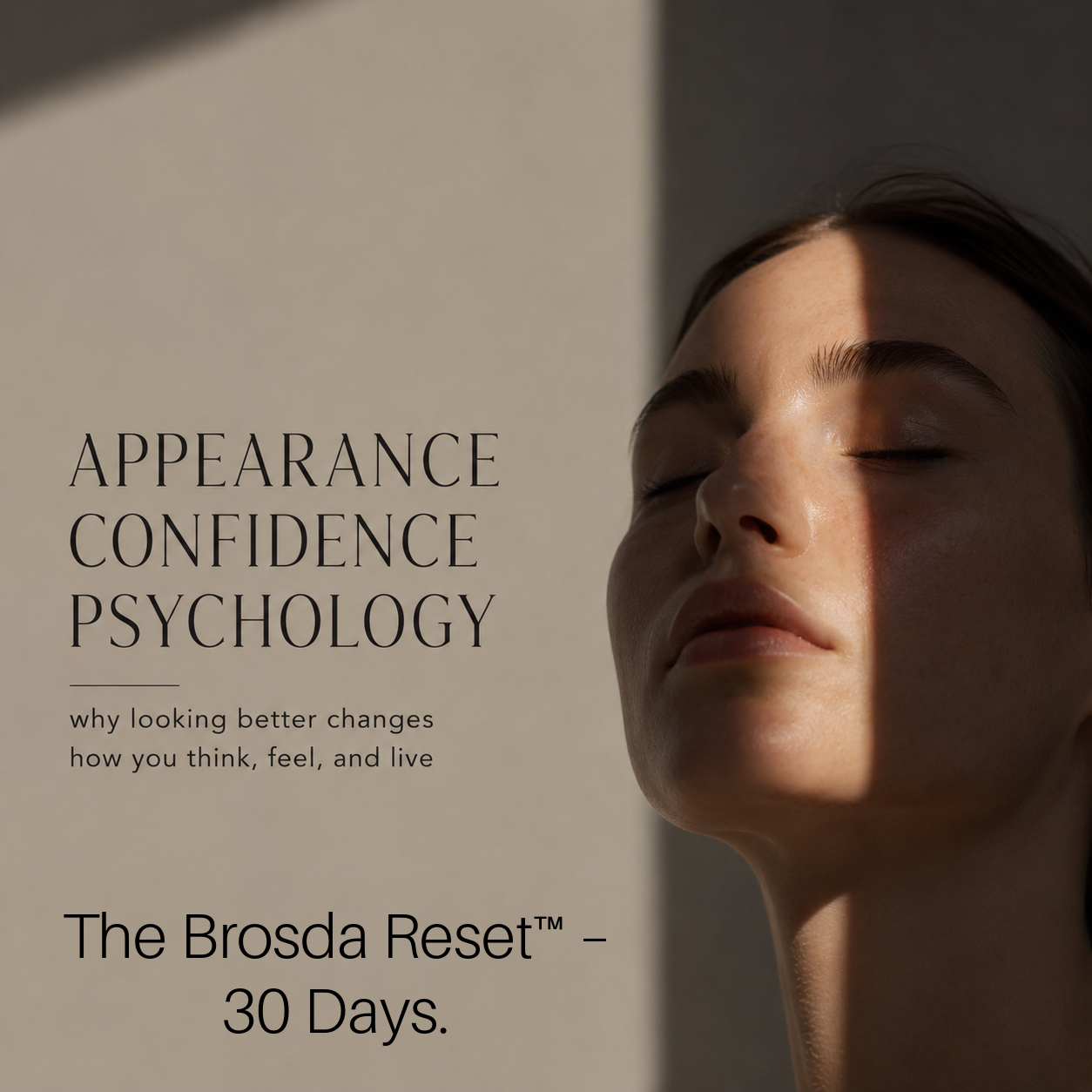 Appearance Confidence Psychology: Why Looking Better Changes How You Think, Feel, and Live
