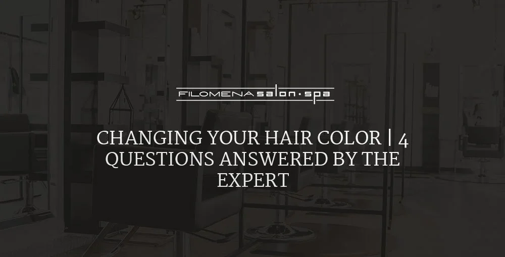 Changing Your Hair Color | 4 Questions Answered By The Expert