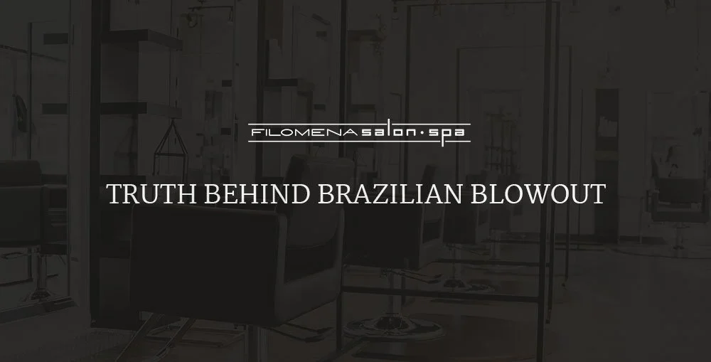 Truth Behind Brazilian Blowout