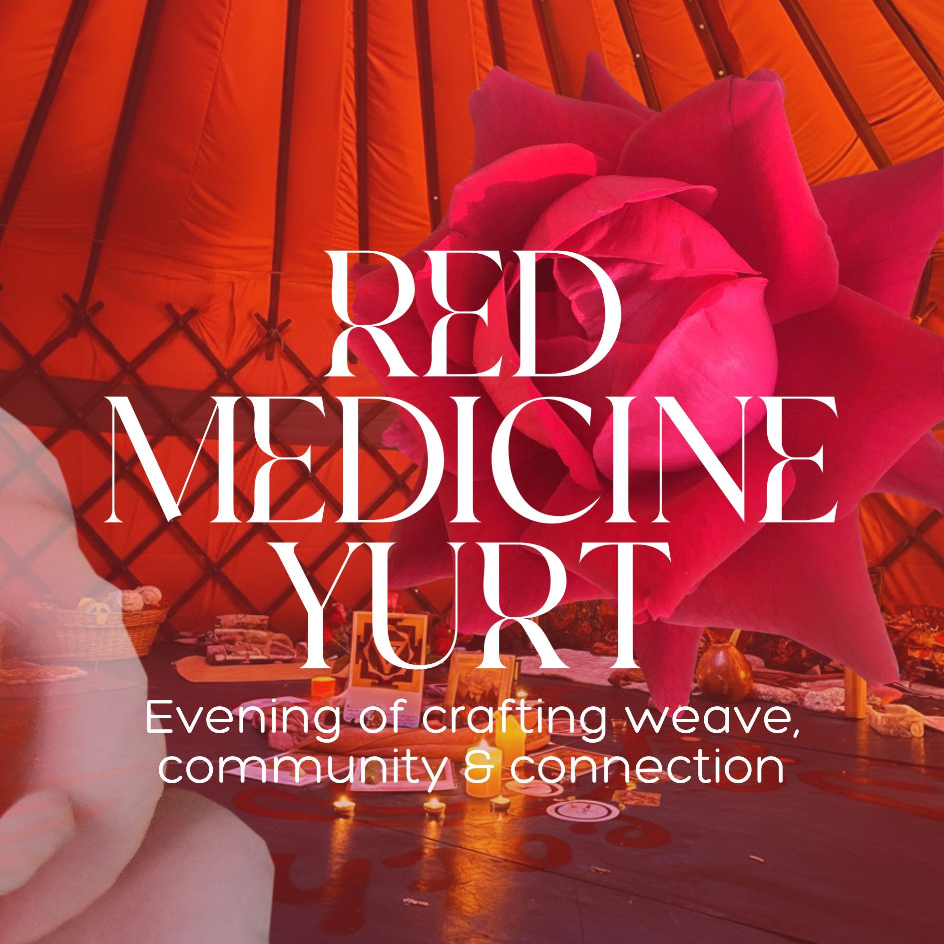 Red Medicine Yurt :: An Evening of crafting weave, community &amp; connection :: 