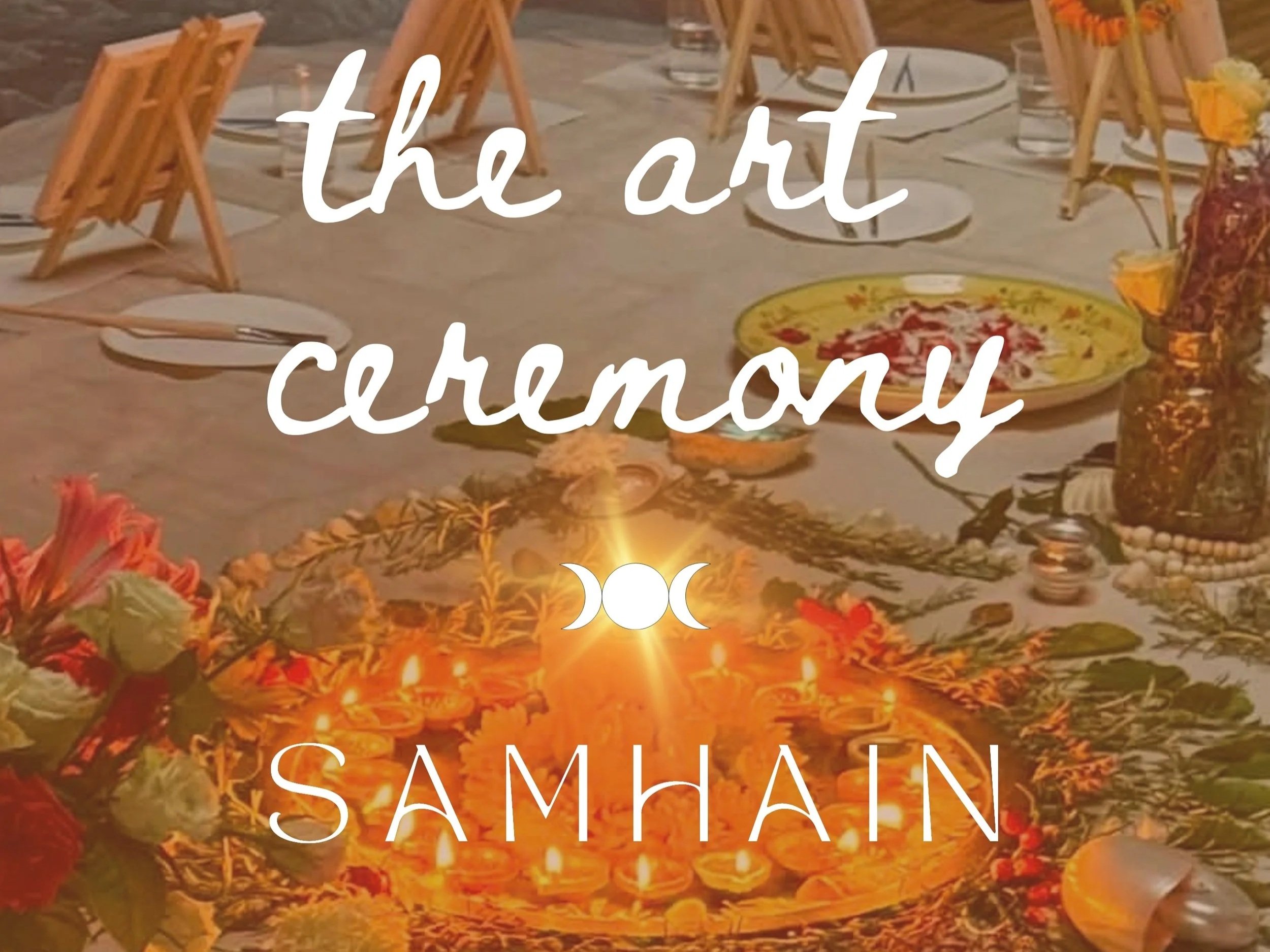 The Art Ceremony X SAMHAIN :: Into New Terrain:: Intuitive Painting Ritual