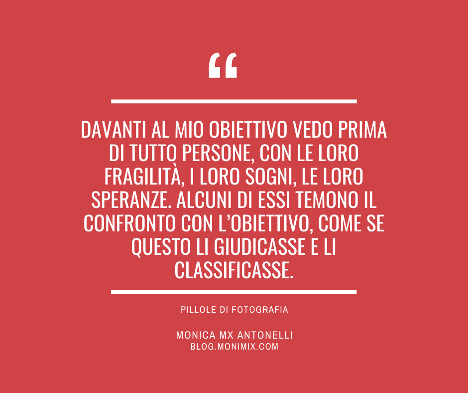 Davanti al mio obiettivo fotografico