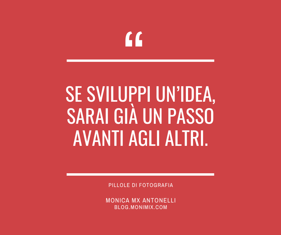 Idee in fotografia