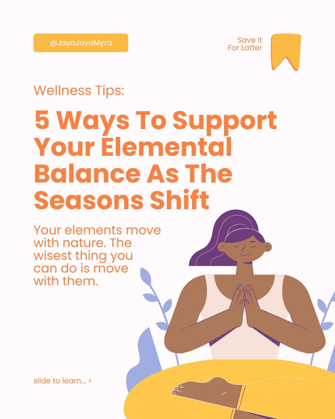One of the most quietly damaging myths in modern wellness is that a good routine should work all year round.

It shouldn't. And in the traditions that gave us the Pancha Bhutas (the Five Great Elements of Ether, Air, Fire, Water, and Earth) a static,