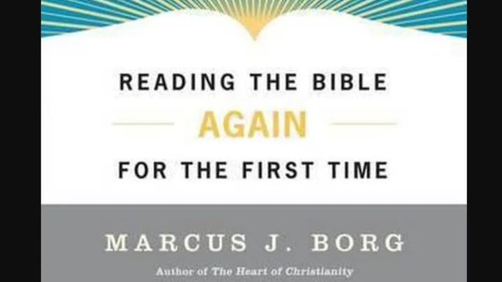 Sept. 28: Book Study - Reading The Bible Again For The First Time by Marcus J. Borg