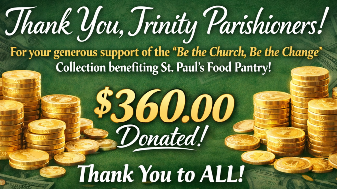 Thank You, Trinity Parishioners!