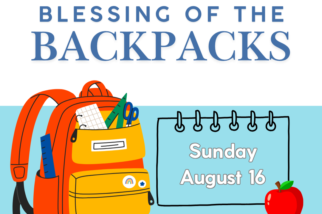 Aug. 16: Backpack Blessing