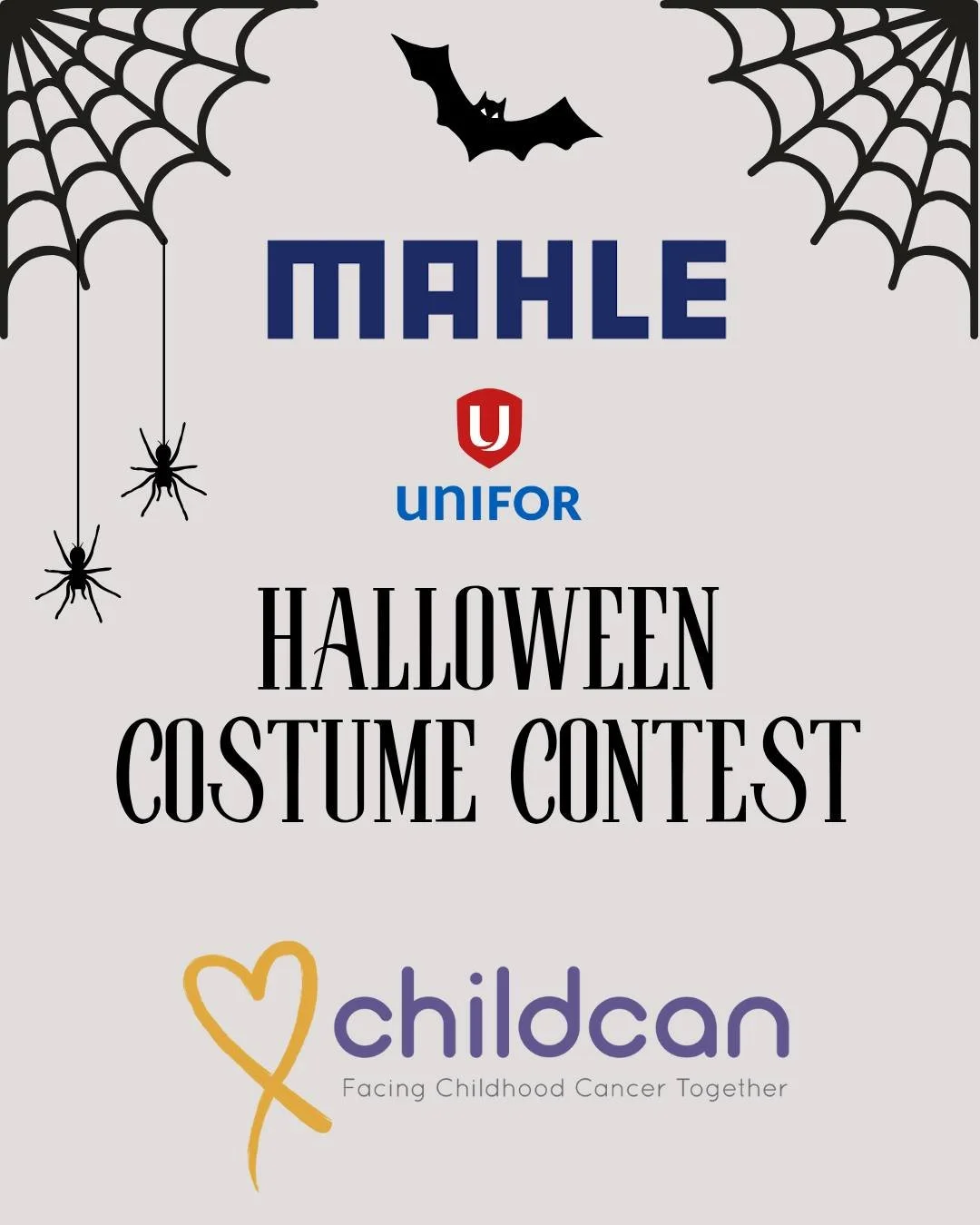 A quick shout out to Mahle who have joined forces with their union - Unifor - to host a Halloween Costume Contest for Childcan! With a paid vacation day and other prizes on the line for the best costume and most pledges for Childcan, we can't wait to