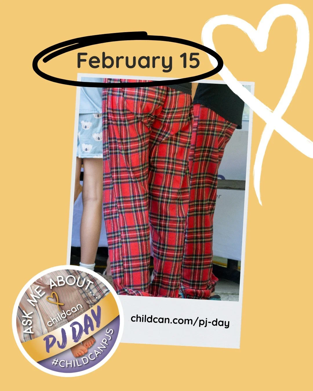 Are you enjoying more time in your PJs this holiday season? Save the date for PJ Day - February 15 - International Childhood Cancer Day - when you can raise awareness of childhood cancer in the easiest way possible - simply by staying in your PJs! 

