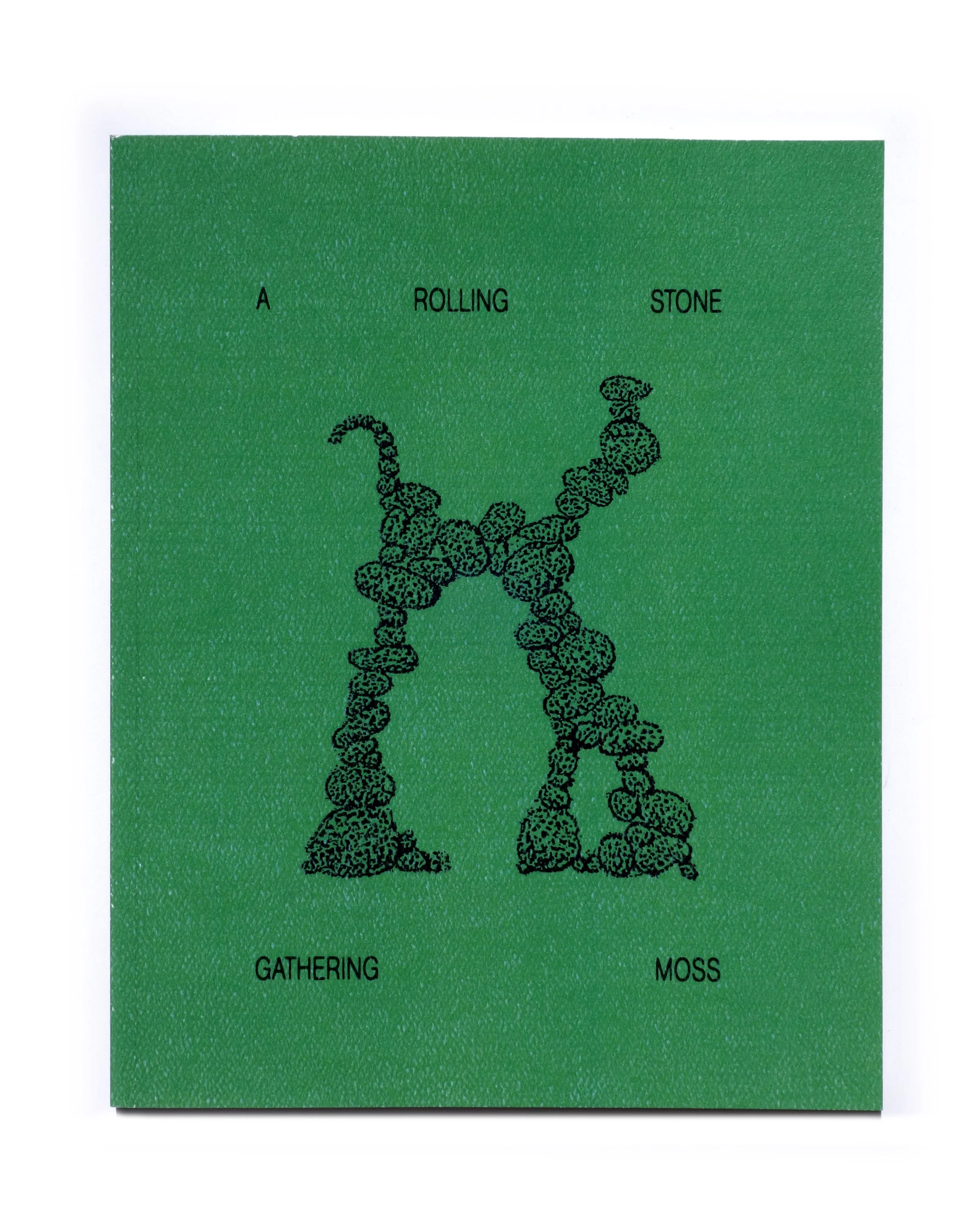 A Rolling Stone Gathering Moss