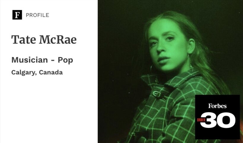 Tate McRae in Forbes 30 Under 30 2021 List