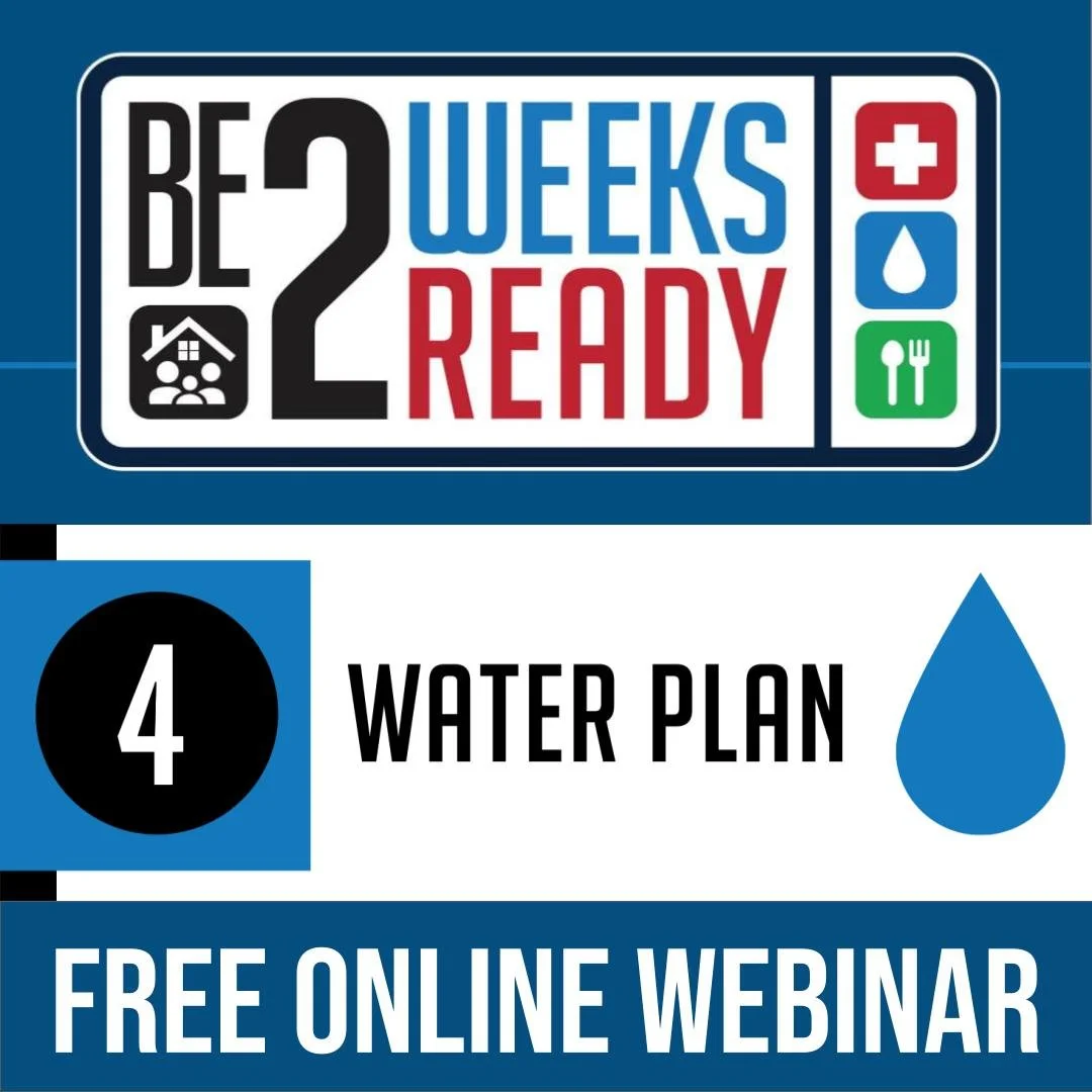 Be 2 Weeks Ready | Unit 4: Water Plan ☞ Join Online for FREE
